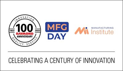 Raymond celabrates 100th anniversary with Virtual Manufacturing Day Event